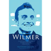 Wilmer: La verdadera historia de la travesía de un joven de la tragedia al triunfo por medio del poder de la mente / Wilmer: T