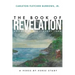 The Revelation of Jesus Christ as Told to His Servant John: A Verse-by-Verse Study