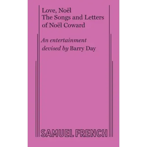Love, Noel: The Letters and Songs of Noel Coward