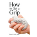 How to Get a Grip: Coping Strategies for Complicated Times