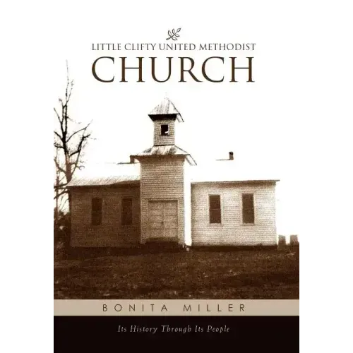 Little Clifty United Methodist Church: Its History Through Its People