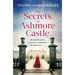 The Secrets of Ashmore Castle