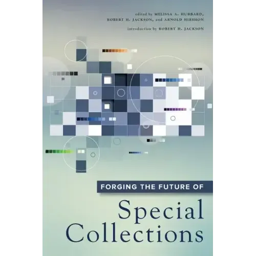 Forging the Future of Special Collections