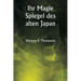 Ihr Magie Spiegel des alten Japan