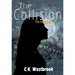 The Collision
