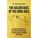 The Golden Ages of the Dark Ages
