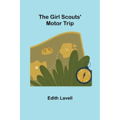 The Girl Scouts' Motor Trip