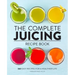 The Complete Juicing Recipe Book: 360 Easy Recipes for a Healthier Life