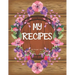 My Recipes: personalized recipe box, recipe keeper make your own cookbook, 106-Pages 8.5" x 11" Collect the Recipes You Love in Yo