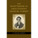 The Martyrdom of Abolitionist Charles Torrey