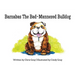 Barnabas The Bad-Mannered Bulldog