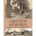 Lakeview Memories: Growing Up in Lakeview in the 1920s, 30s & 40s