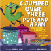 C Jumped Over Three Pots and a Pan and Landed Smack in the Garbage Can!