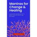 Mantras for Change & Healing: Leveraging Neuroplasticity & Repetition for Health and Wellbeing