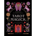 Tarot Magick: Discover Yourself Through Tarot. Learn about the Magick Behind the Cards.
