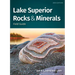 Lake Superior Rocks & Minerals Field Guide