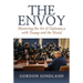 The Envoy: Mastering the Art of Diplomacy with Trump and the World