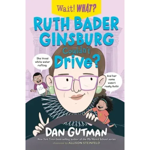 Ruth Bader Ginsburg Couldn't Drive?