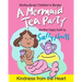 A Mermaid Tea Party: (a Happy Multicultural Book)