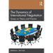 The Dynamics of International Negotiation: Essays on Theory and Practice
