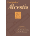 Euripides' Alcestis: Volume 29