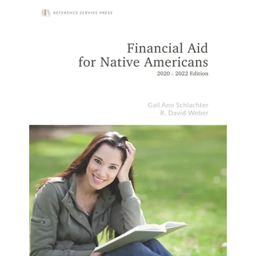 Financial Aid for Native Americans: 2020-22 Edition