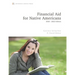 Financial Aid for Native Americans: 2020-22 Edition