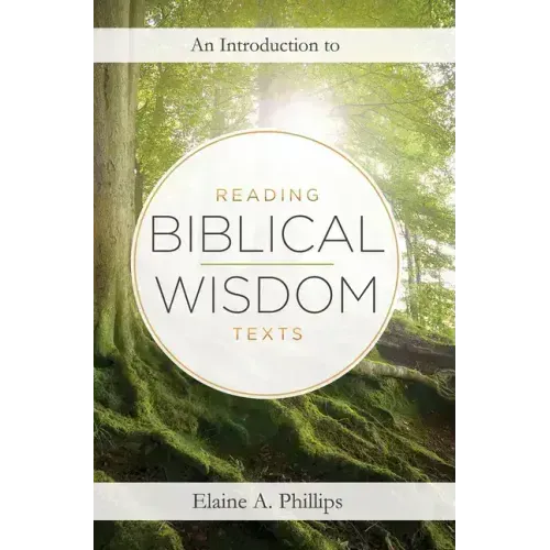 An Introduction to Reading Biblical Wisdom Texts