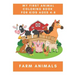 My First Animal Coloring Book for Kids Ages 4-8 Farm Animals: A Coloring Book for Kids With Awesome Animals - Children's Animal Books