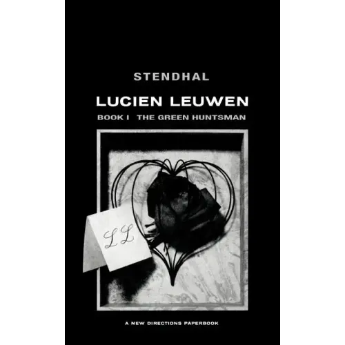 The Green Huntsman: Lucien Leuwen Book 1