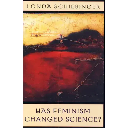 Has Feminism Changed Science?