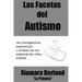 Las Facetas del Autismo
