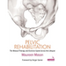 Pelvic Rehabilitation: The Manual Therapy and Exercise Guide Across the Lifespan