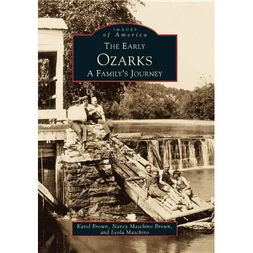The Early Ozarks: A Family's Journey