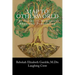 A Map to Otherworld: The Beginner's Guide to Meditative Shamanic Journeying
