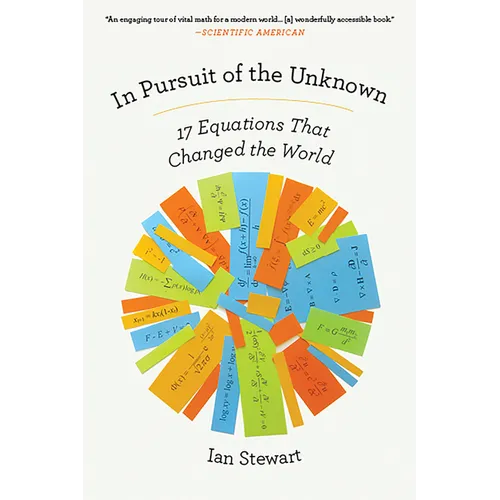 In Pursuit of the Unknown: 17 Equations That Changed the World