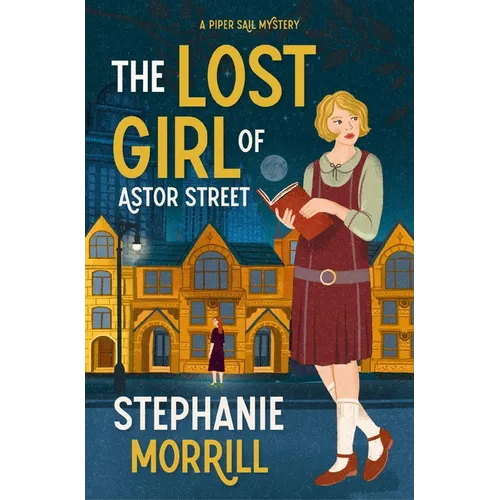 The Lost Girl of Astor Street: A Piper Sail Mystery - Paperback