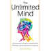 The Unlimited Mind: Master Critical Thinking, Make Smarter Decisions, And Be In Control Of Your Life