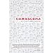 Damascena: The Tale of Roses and Rumi