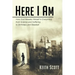 Here I Am: How God Reveals Himself in Everything from Science and Suffering to Birthdays and Baseball
