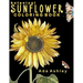 Botanical Sunflower Coloring Book: 40 Stress Relieving Sunflower Coloring Pages of Hand-Drawn Illustrations for Adults, Teens and Older Kids