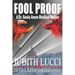 Fool Proof: A Sonia Amon, MD Medical Thriller