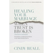 Healing Your Marriage When Trust Is Broken: Finding Forgiveness and Restoration