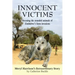 Innocent Victims: Rescuing the stranded animals of Zimbabwe's farm invasions