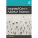 Integrated Care in Addiction Treatment
