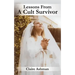 Lessons From A Cult Survivor