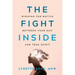 The Fight Inside: Winning the Battle Between Your Ego and True Spirit