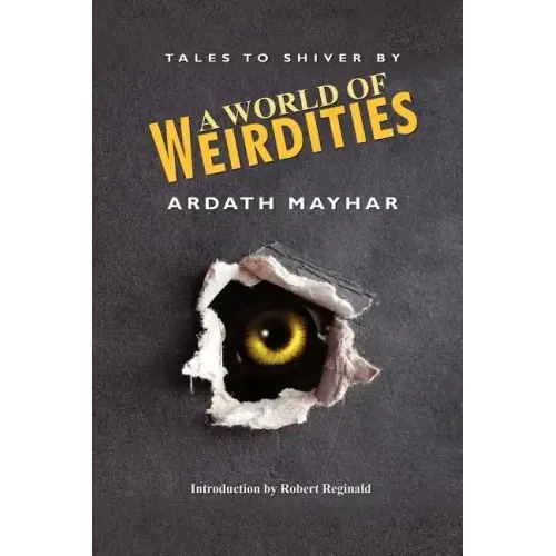 A World of Weirdities: Tales to Shiver by