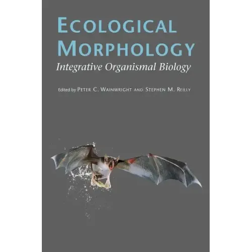 Ecological Morphology: Integrative Organismal Biology