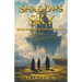 Shadows of the Sky